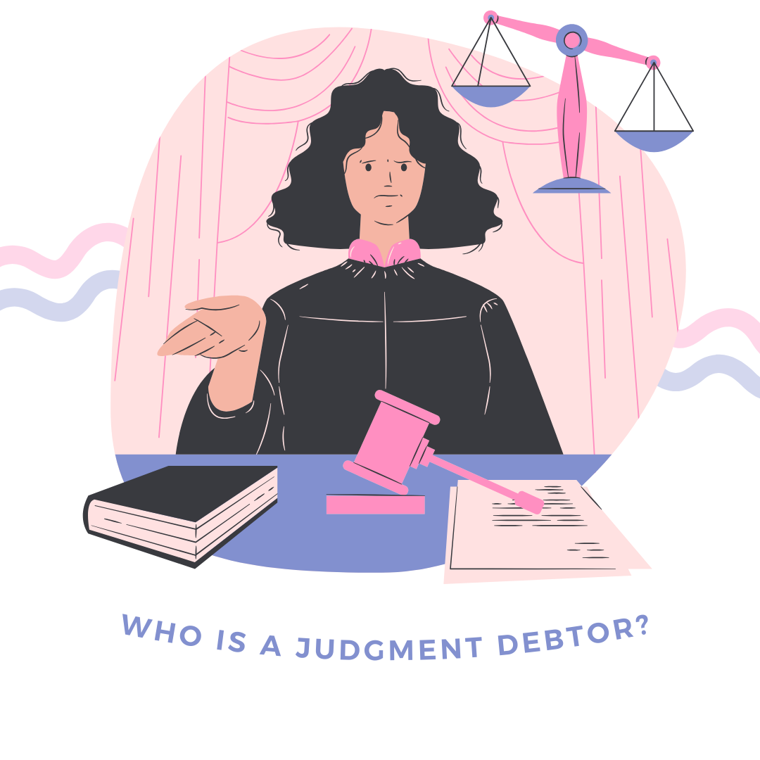 Who is a Judgment Debtor?